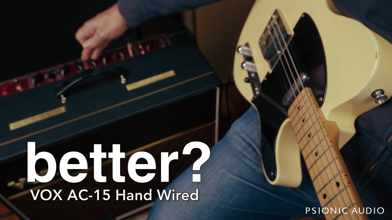 Better? | Vox AC-15 Hand Wired