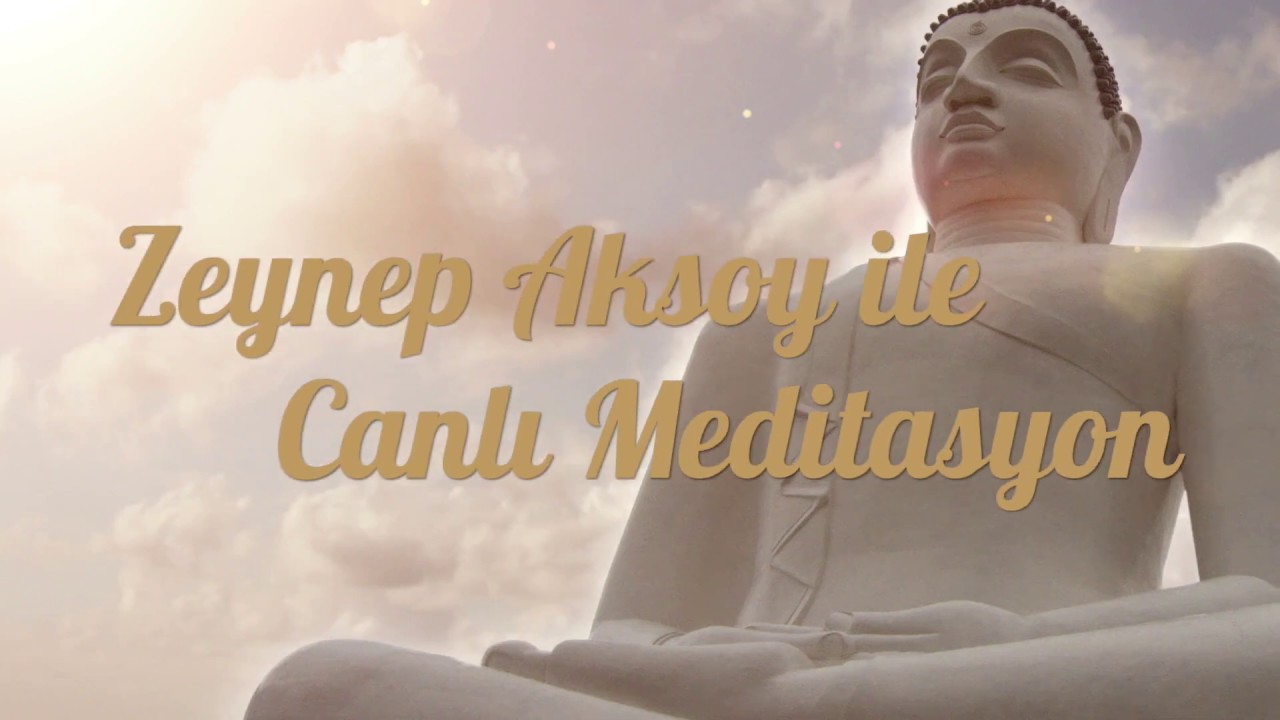 Canlı derslerden örnek: Meditasyon