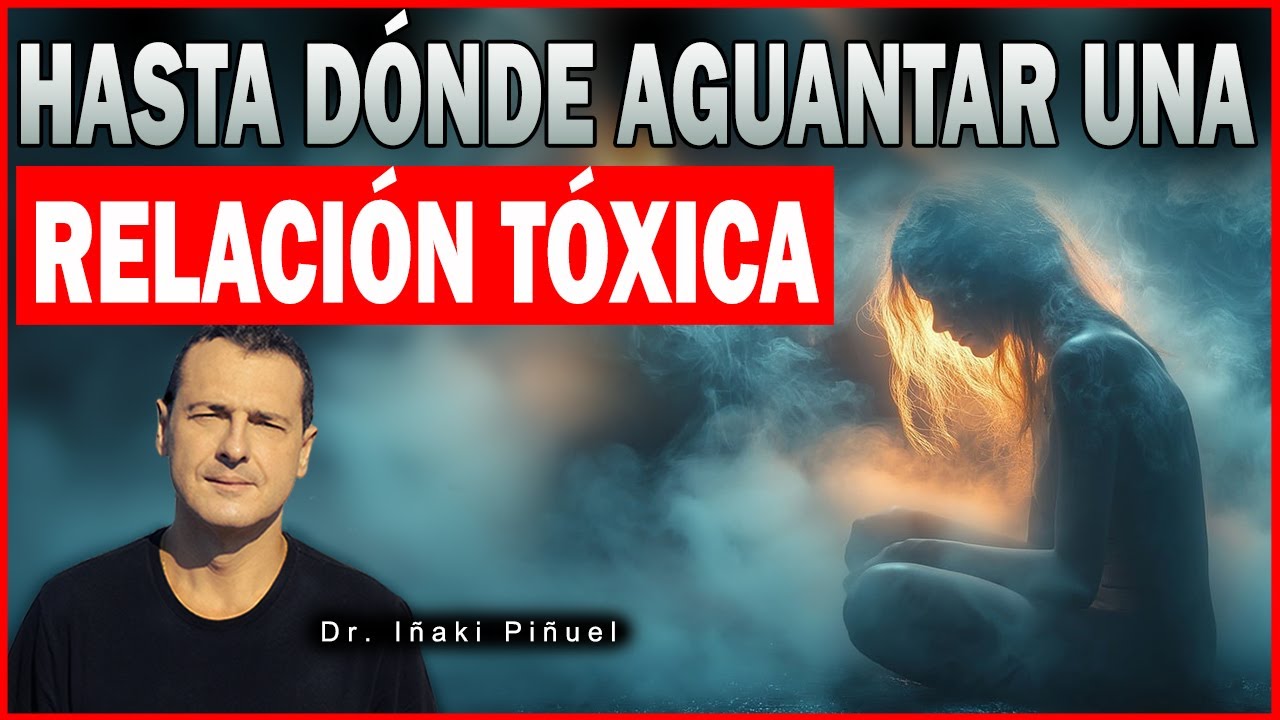 ¿CUÁL ES EL LÍMITE QUE DEBES TOLERAR PARA TERMINAR UNA RELACIÓN?  ➡️ - Dr. Iñaki Piñuel