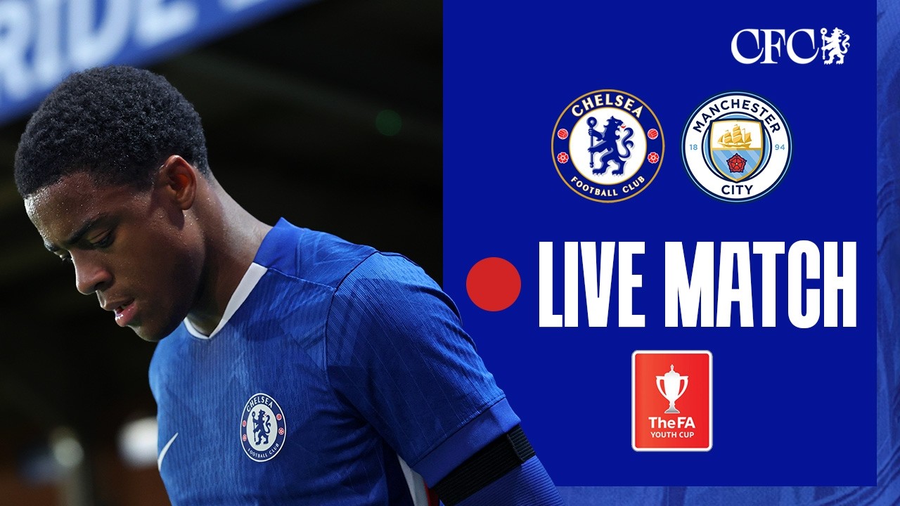 🔵 LIVE MATCH: Chelsea U18 vs Man City U18 | FA Youth Cup | 09/02/26 | CFC 25/26