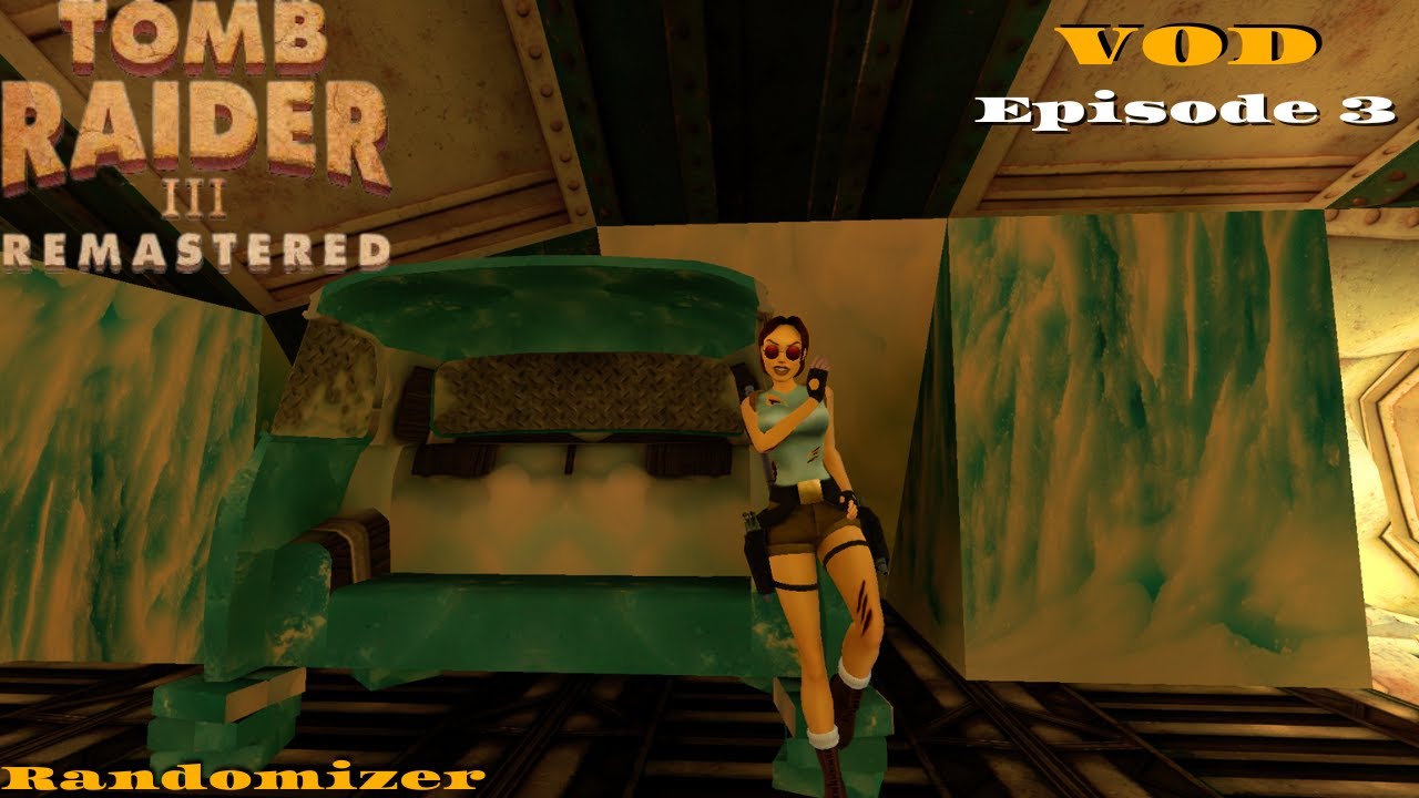 Pour commencer l'année, Tomb Raider III randomisé !