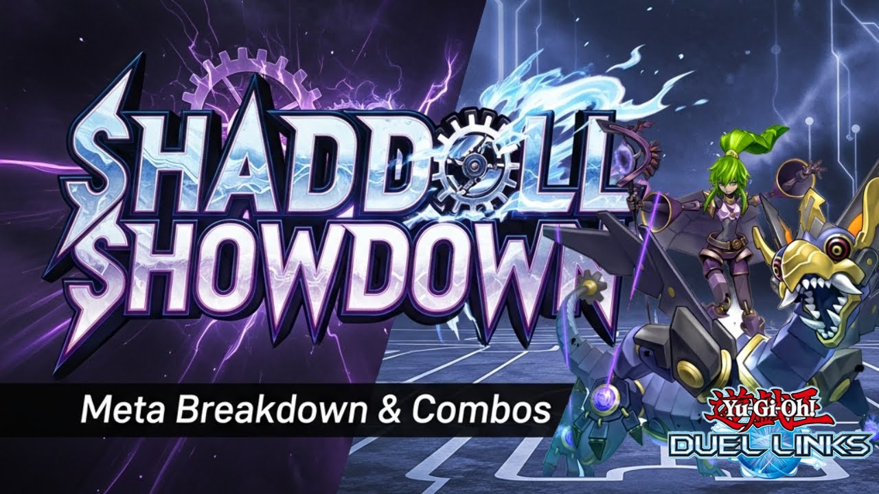 THE SHADDOLL ENCYCLOPEDIA! LEARN HOW TO MASTER SHADDOLL! LEARN WHAT TO DO IN EVERY MATCHUP!