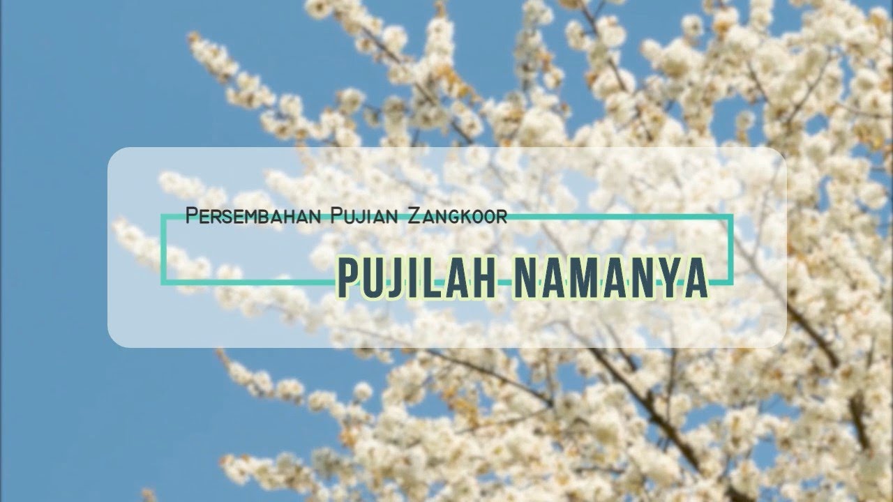 GPT Immanuel - Pujian Zangkoor - Pujilah NamaNya