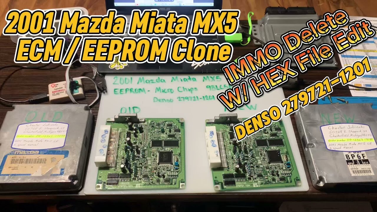 Mazda Miata ECU ECM / EEPROM Clone w/ IMMO OFF Hex Edit Tutorial Denso 279721-1201 EEPROM 93c56