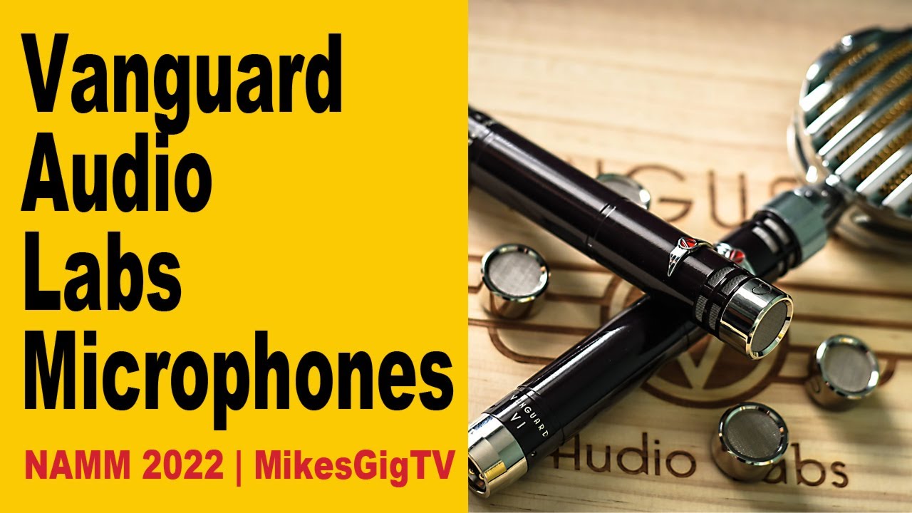Studio Condenser Microphones by Vanguard Audio Labs at NAMM 2020 | MikesGigTV