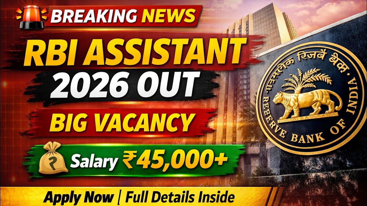 RBI Assistant Notification 2026 Out 🔥 | Vacancy, Eligibility, Salary, Exam Pattern, Syllabus