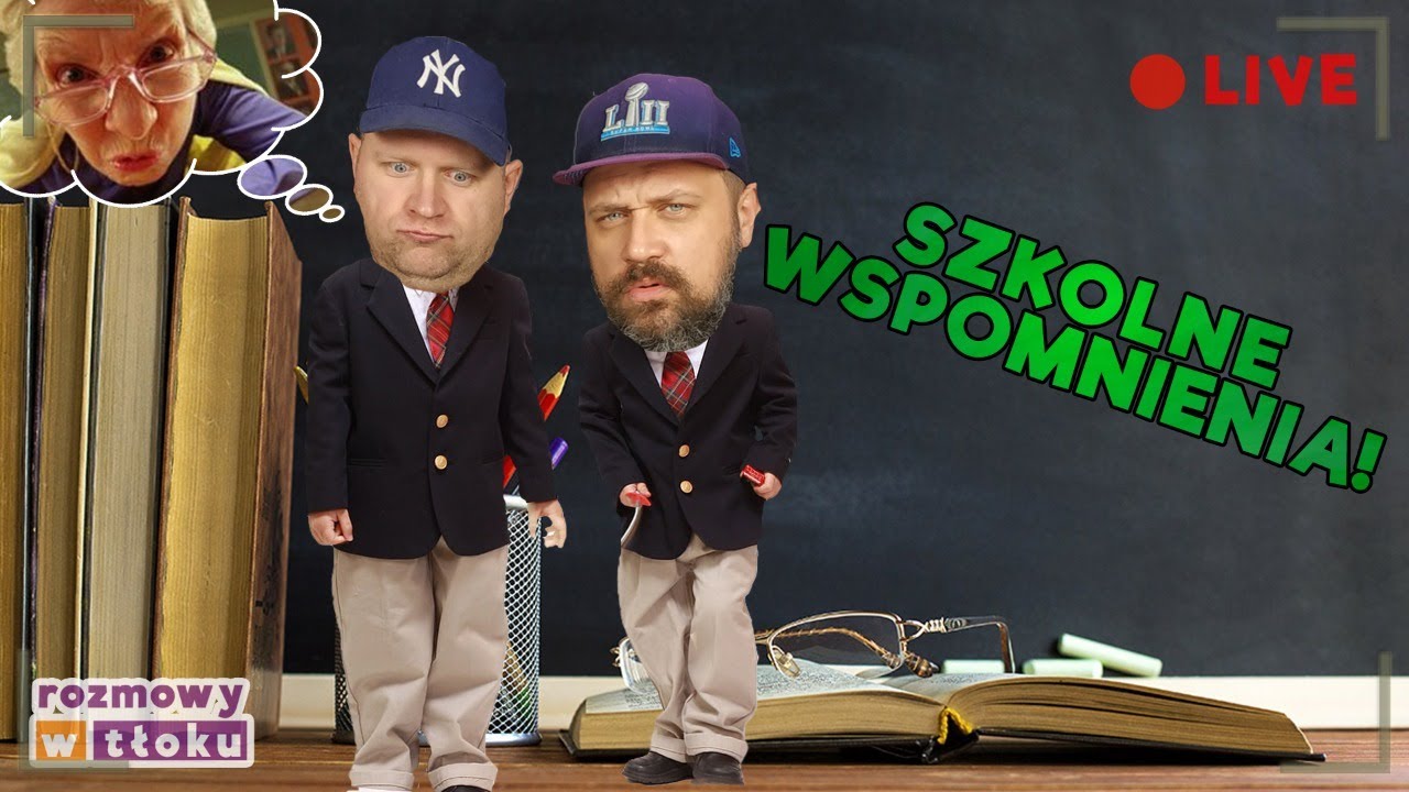 Rozmowy w tłoku #24 Temat: Wspomnienia z czas&oacute;w szkolnych