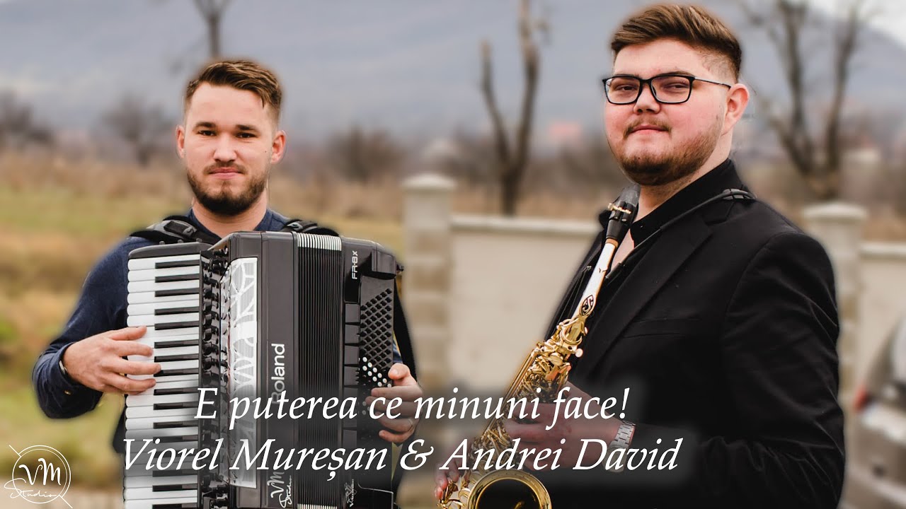 E puterea ce minuni face ( Vrei tu să scapi de păcat sarcină) - Viorel Mureșan & Andrei David  2024