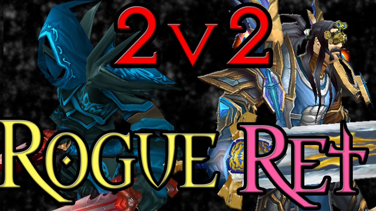 Dmachine - Ret Rogue 2v2 Arena - ft DrofDarb