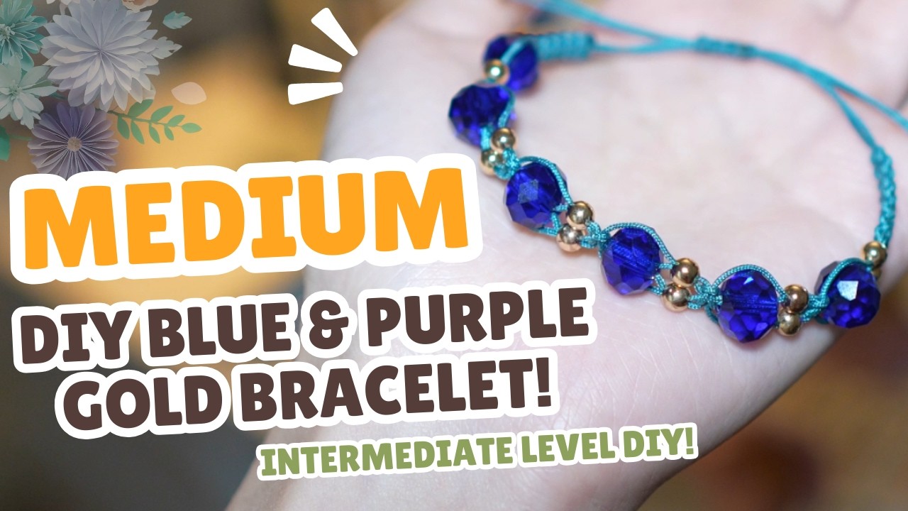How to Make a Blue & Purple Gold Bracelet | Full Macramé Tutorial