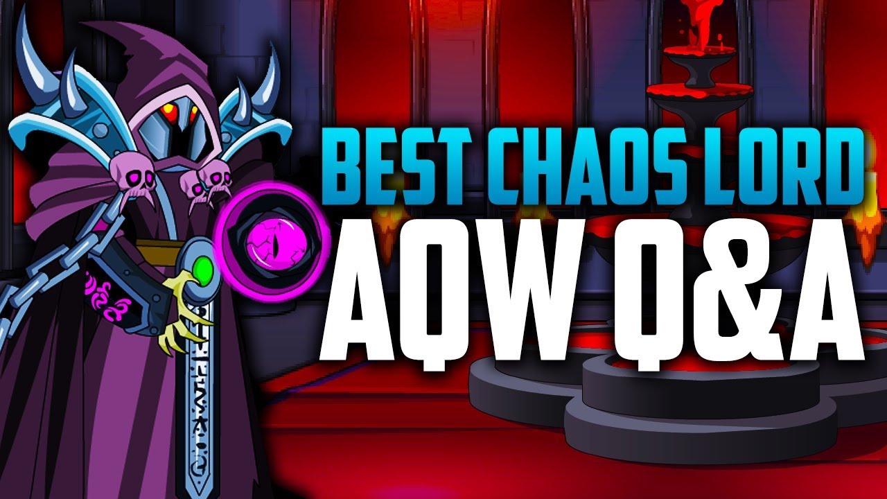 Best Chaos Lord? (AQW Q&A #11 w/Digitalpig)