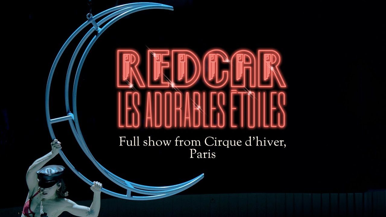 Christine and the Queens - Redcar les adorables étoiles (Full show from Cirque d'hiver, Paris)