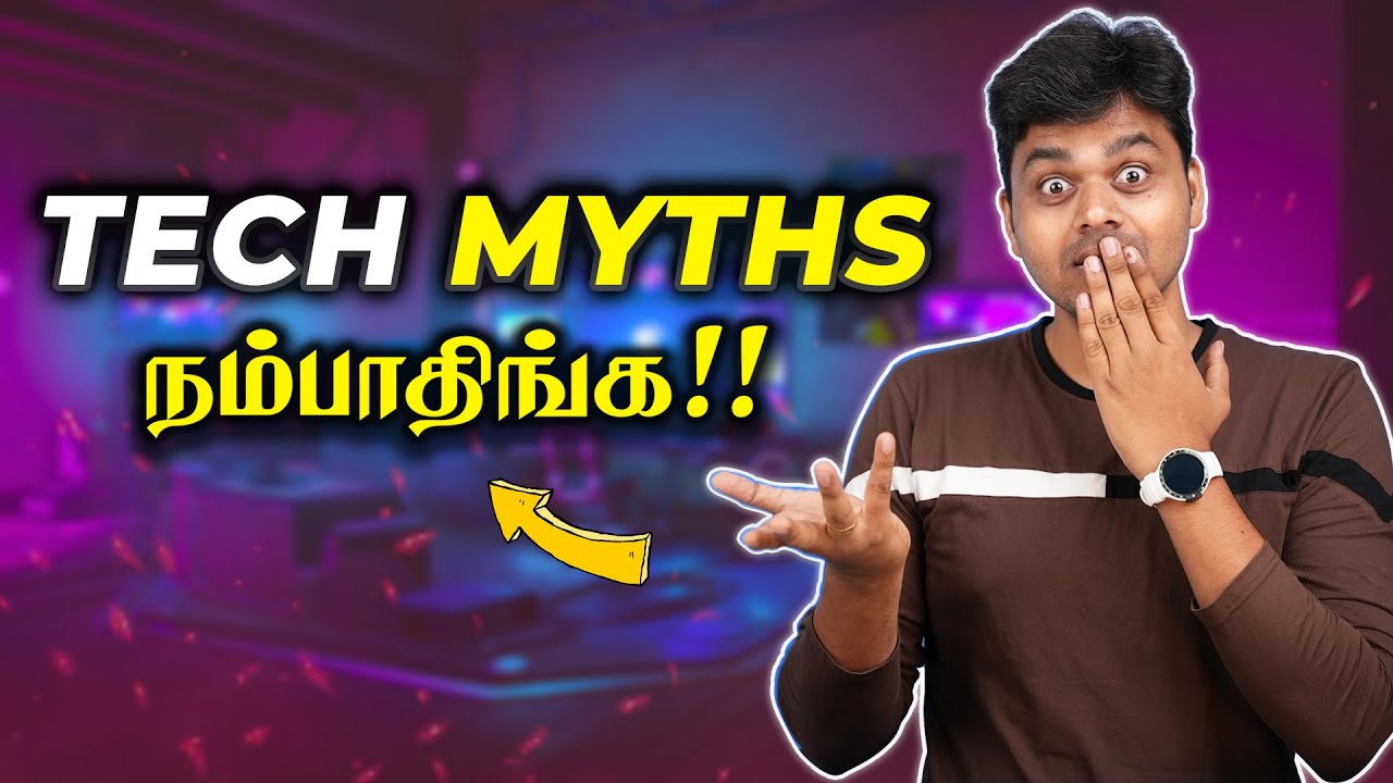 இனிமேல் இத நம்பாதீங்க Tech Myth Vs Reality 😲😲😲 உண்மை என்ன ?