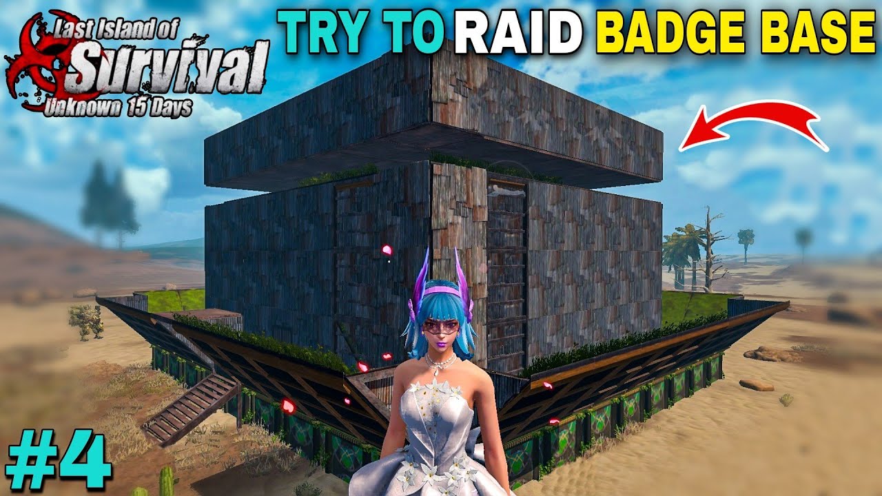 TRY TO RAID BADGE BASE 📛 | LAST DAY RULES SURVIVAL GAMEPLAY #4