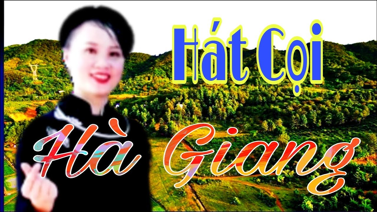hát cọi giao duyên Hà Giang, bài: Chập Căn piac căn, Thể hiện: Xuân Phù và Thanh Hoa. Nông Châu. TH