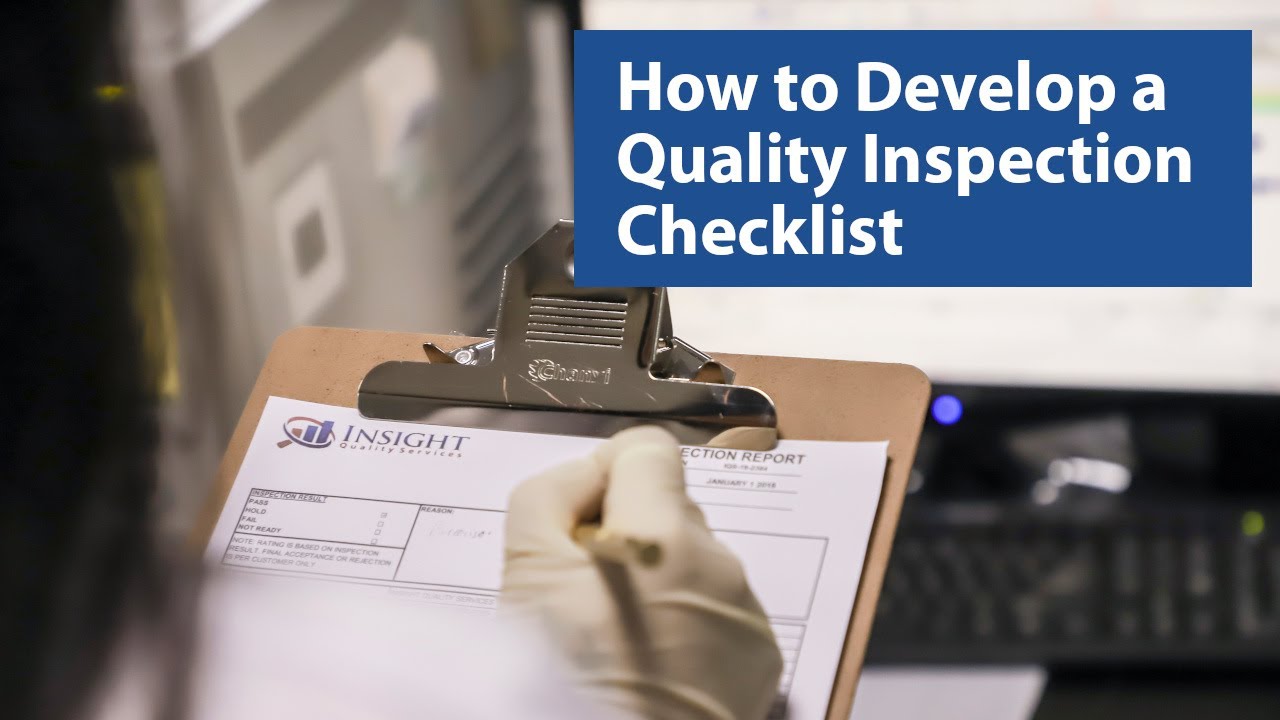 Quality Inspection Checklists: How to Develop Yours