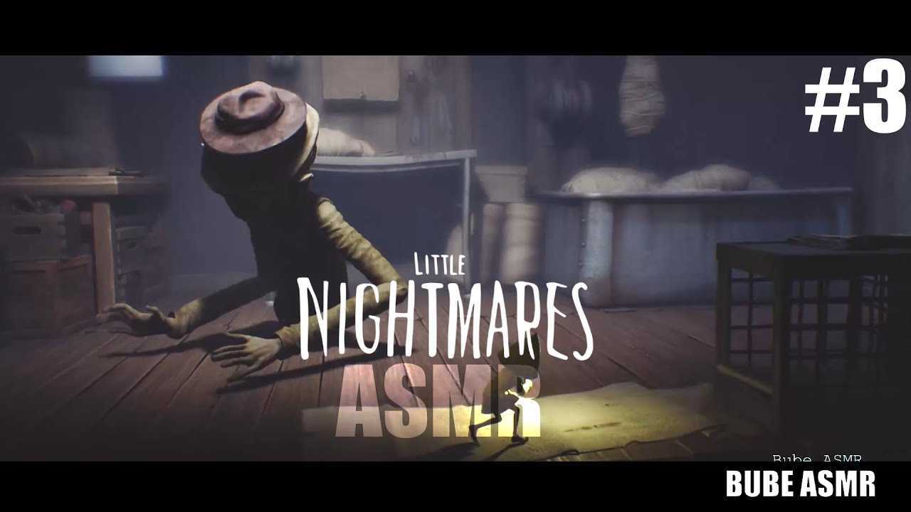 Little Nightmares ASMR - Manqueando para que te duermas