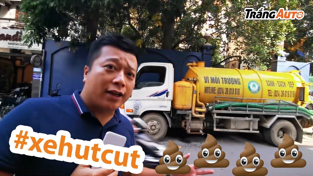Xe hút cứt - chiếc xe không thể thiếu trong cuộc sống hàng ngày
