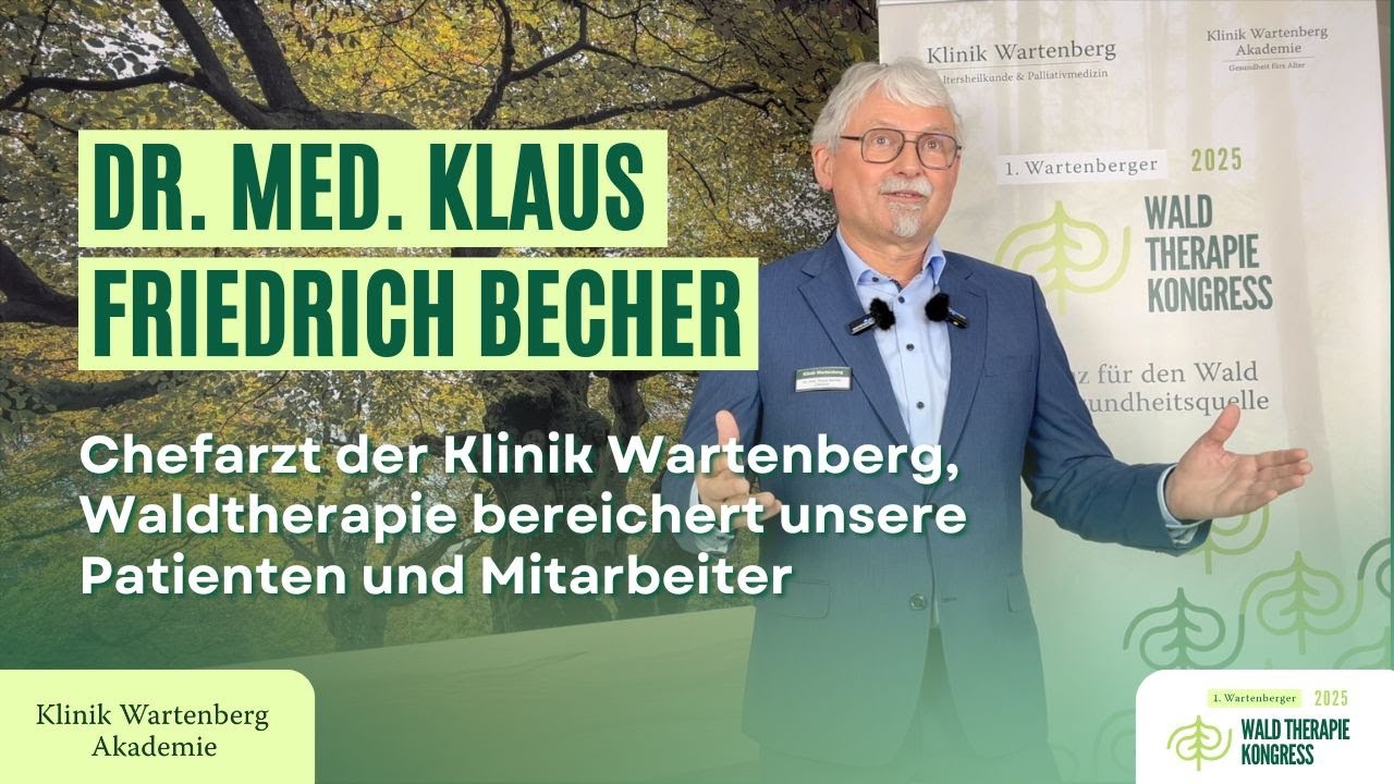 Klinik Wartenberg Chefarzt Waldtherapie + Allianz für den Wald als Gesundheitsquelle