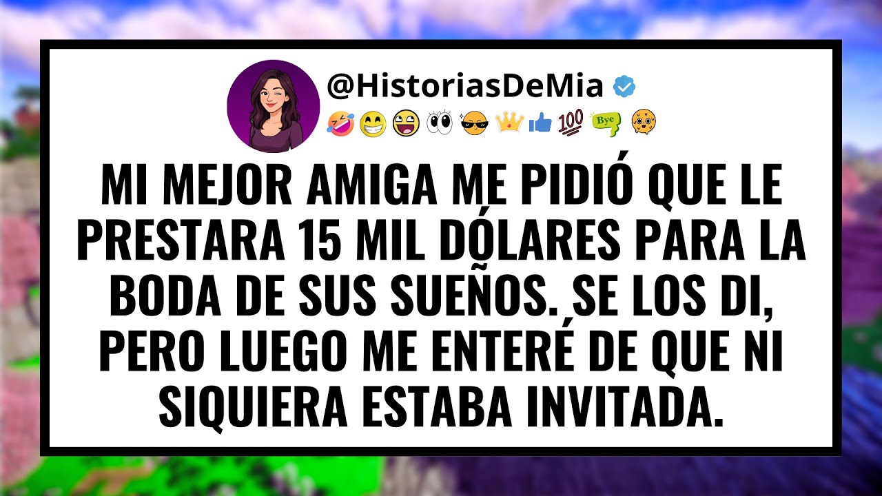 Mi mejor amiga me pidió que le prestara 15 mil dólares para la boda de sus sueños. Se los di...