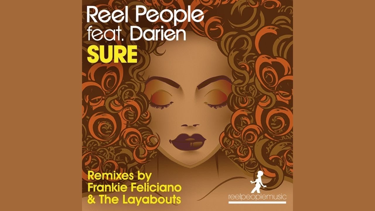 Reel People feat. Darien Dean - Sure (Frankie Feliciano Classic Vocal Mix)