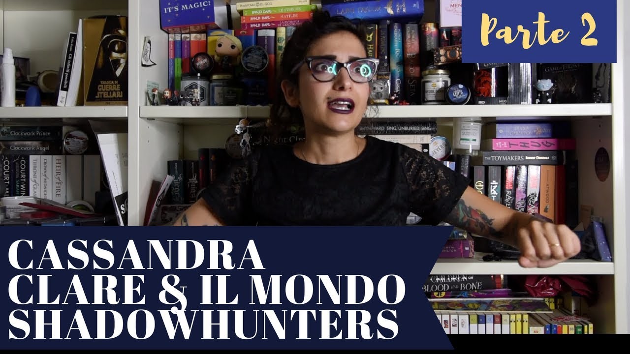CASSANDRA CLARE e L'UNIVERSO SHADOWHUNTERS: Parliamo delle problematiche PT.2