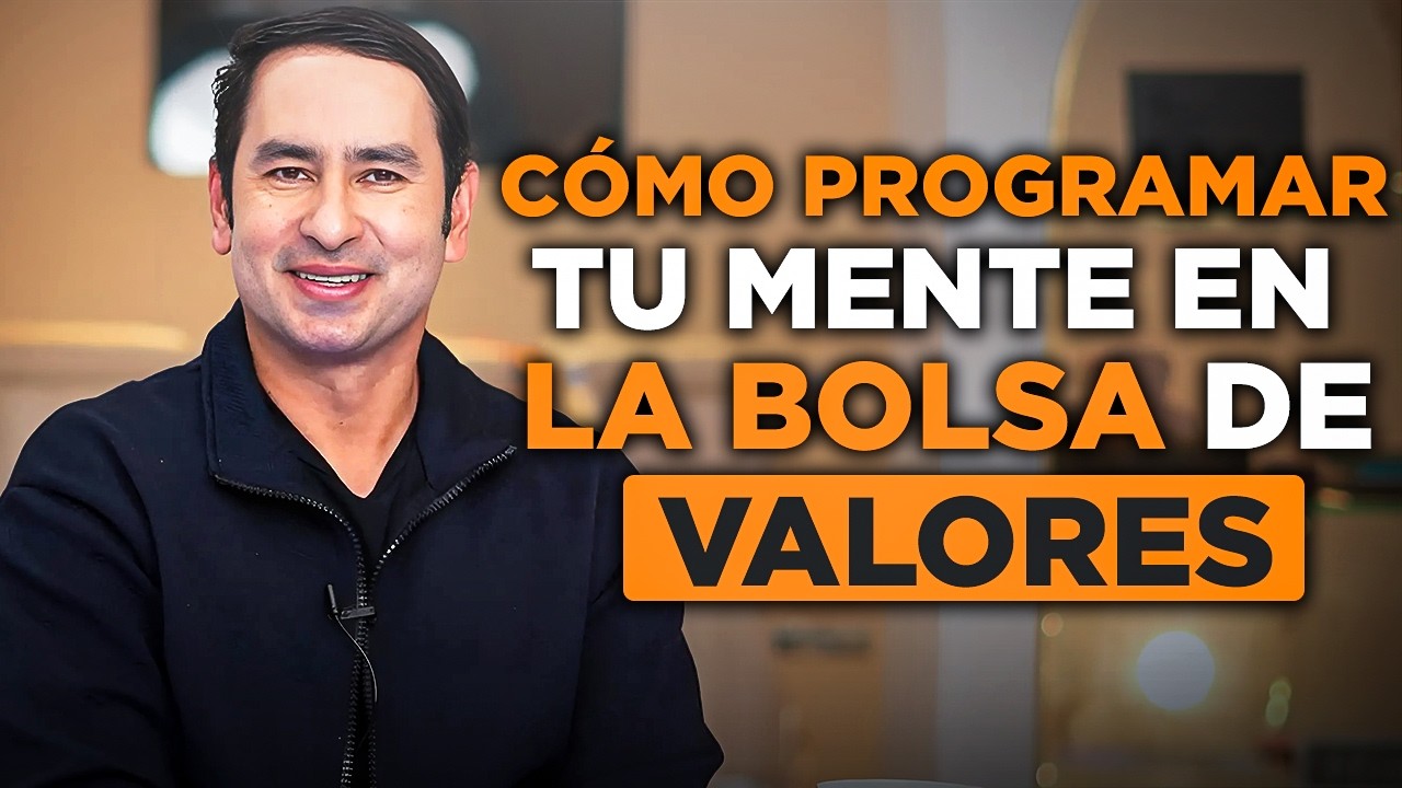 Como Cambiar tu MENTE para hacer TU PRIMER MILLON Invirtiendo en el Stock Market  -Alejandro Cardona