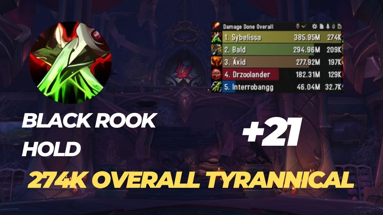 +21 Black Rook Hold assassination rogue POV 274k overall dragonflight 10.2.0 season 3