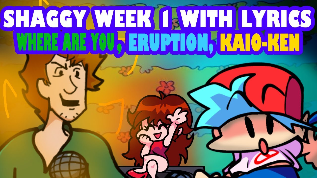 Vs Shaggy WITH LYRICS (PART 1) | FRIDAY NIGHT FUNKIN' with Lyrics