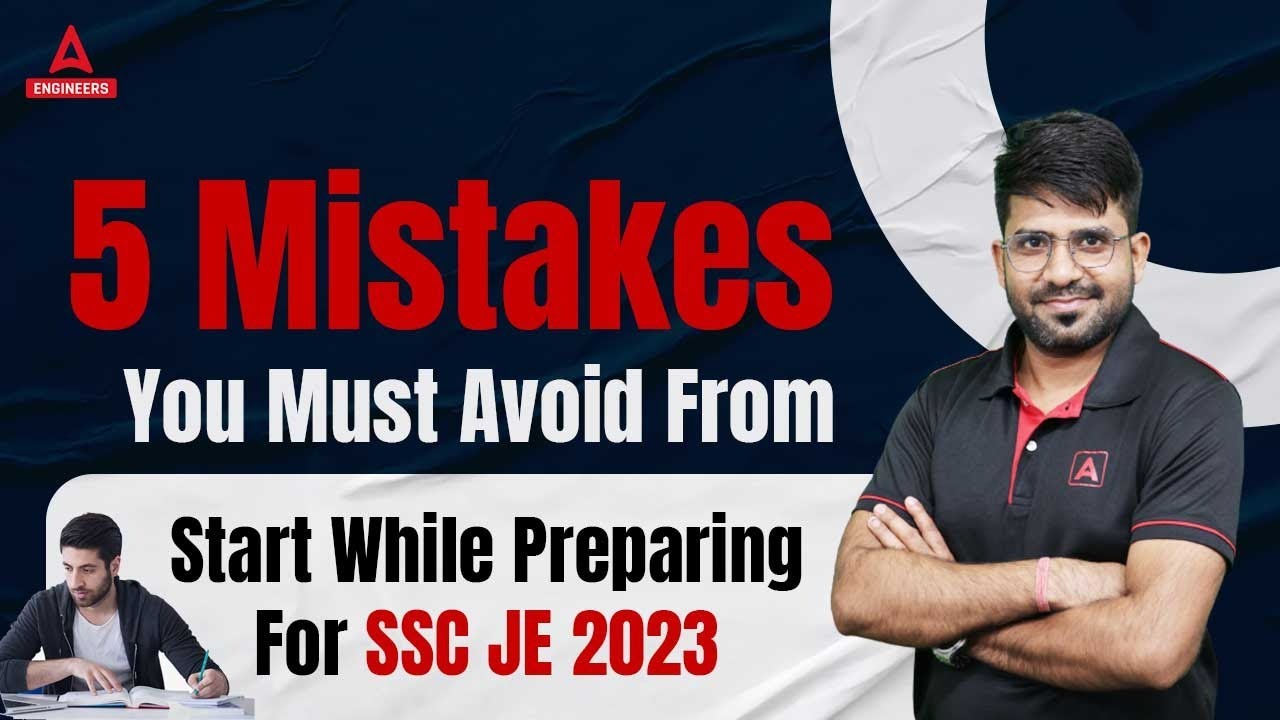 SSC JE 2023 | Major Mistakes in SSC JE 2023 Preparation | 5 Mistakes You Must Avoid