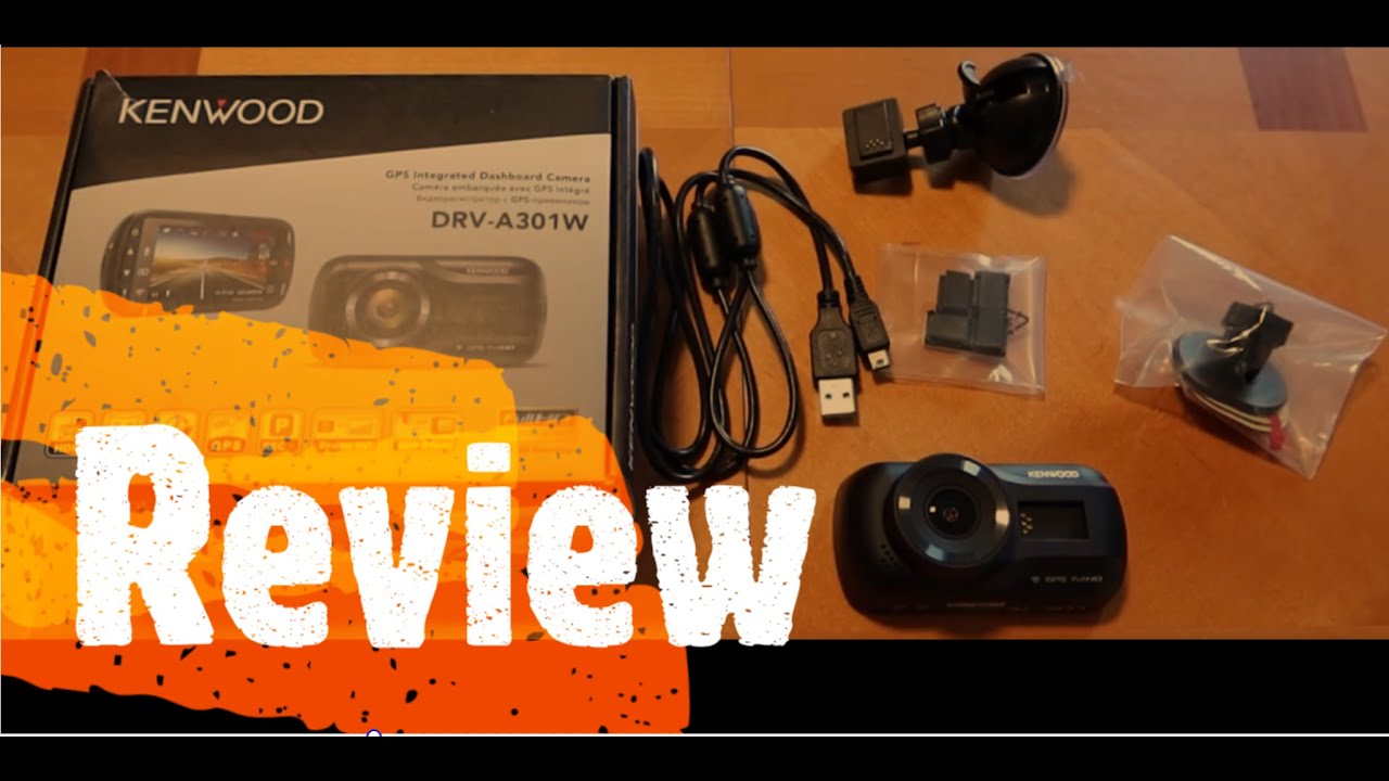 Kenwood DRV-A301W Dash Cam Review