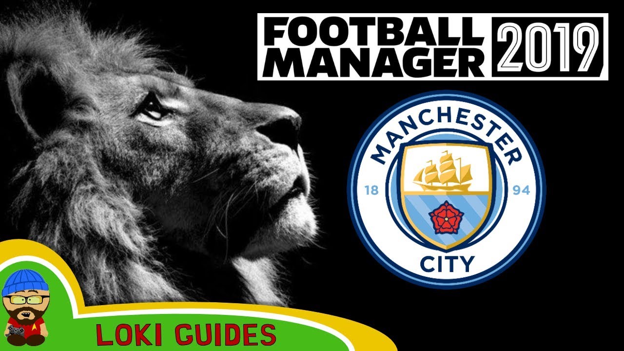 Football Manager 2019 — руководство по командам и игрокам «Манчестер Сити» — FM19