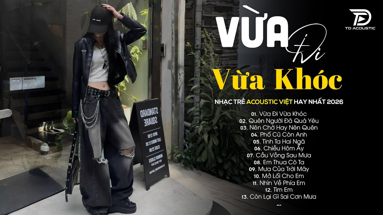 Vừa Đi Vừa Khóc, Quên Người Đã Quá Yêu - Tú Na | Những Bản Acoustic TRIỆU VIEW Hay Nhất Tháng 1