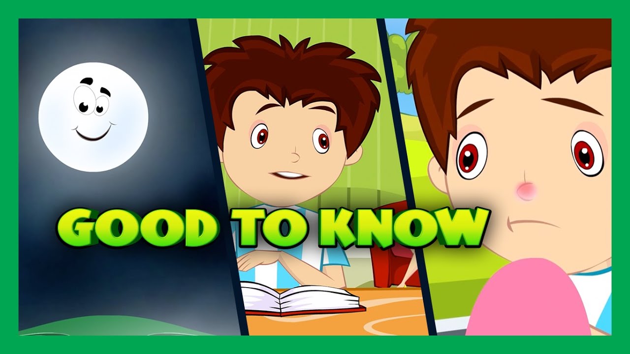 Things To Know - Kids Video | Basic Science For Kids | Good To Know - That's a Good Question