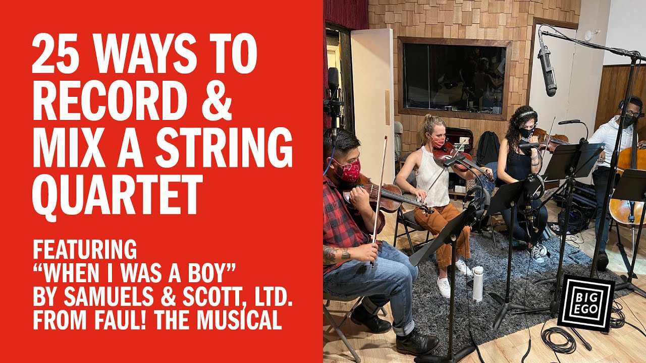 25 Ways to Record & Mix a String Quartet