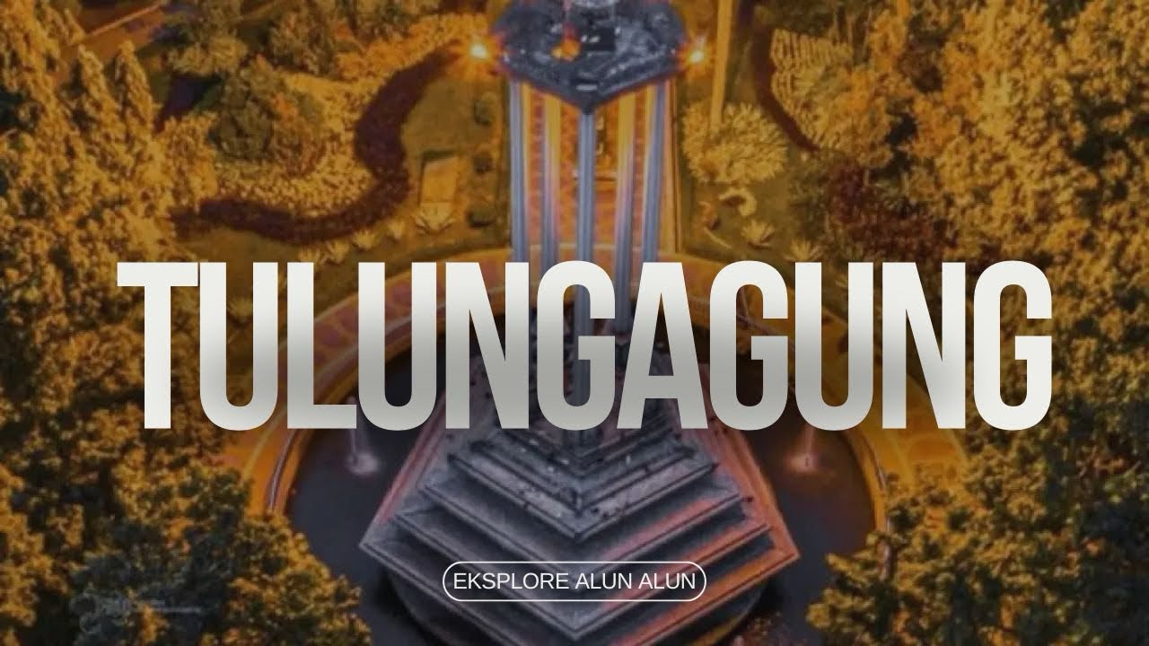 PART 119 | FULL EKSPLORE !! ALUN ALUN TULUNGAGUNG !! VIRAL BERSIH NYAMAN TEDUH !!!