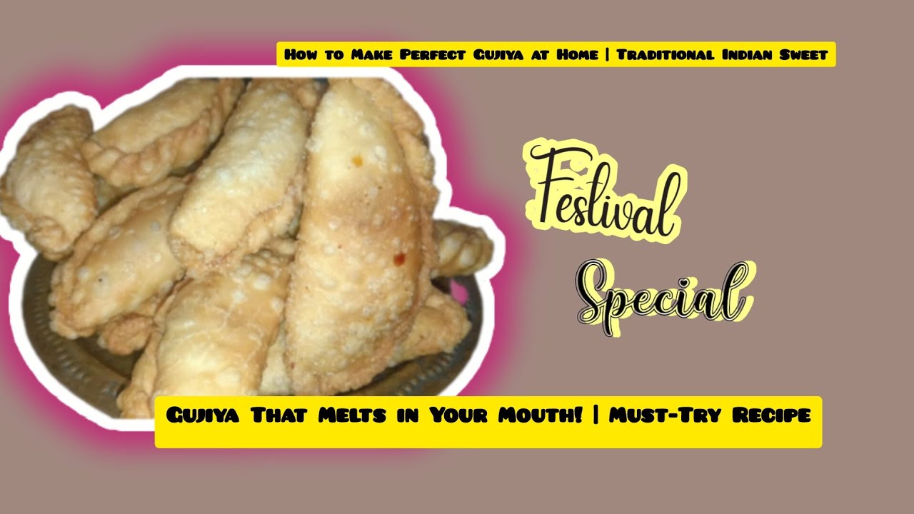 How to Make Traditional Gujiya at Home | Indian Sweet Recipe