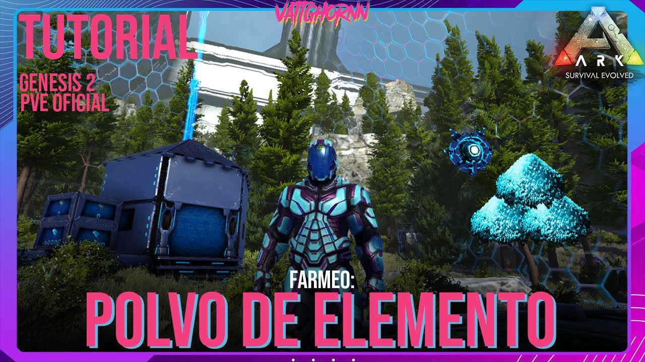 Tutorial: Farmeo Polvo de Elemento | Genesis 2 | Ark PVE Oficial | #Vattghornn