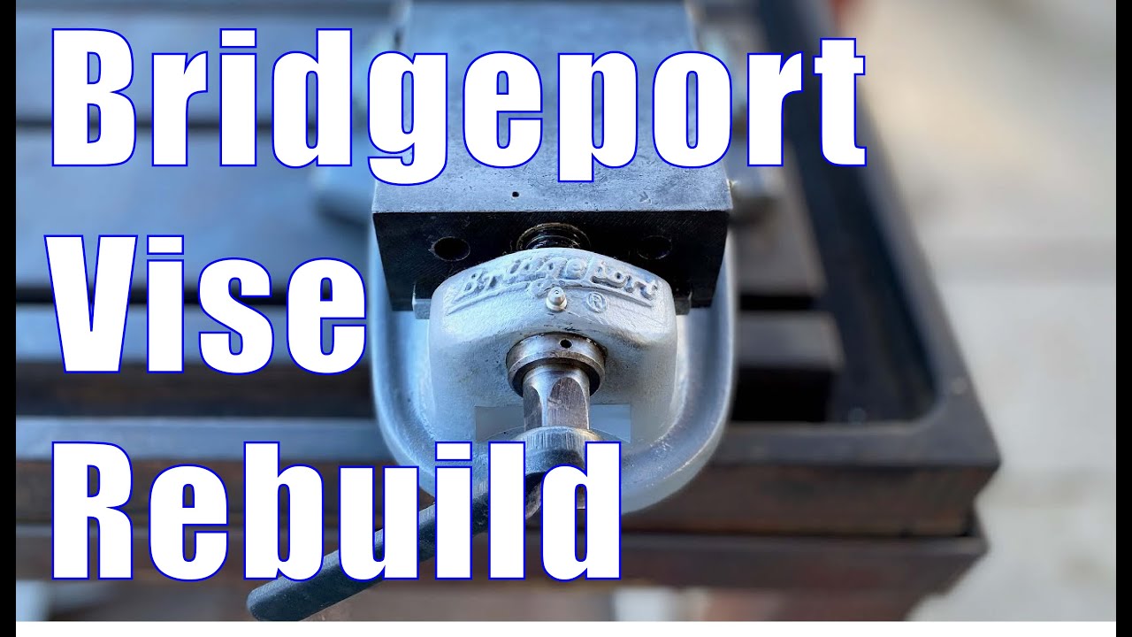 Bridgeport Vise Restoration ZWV