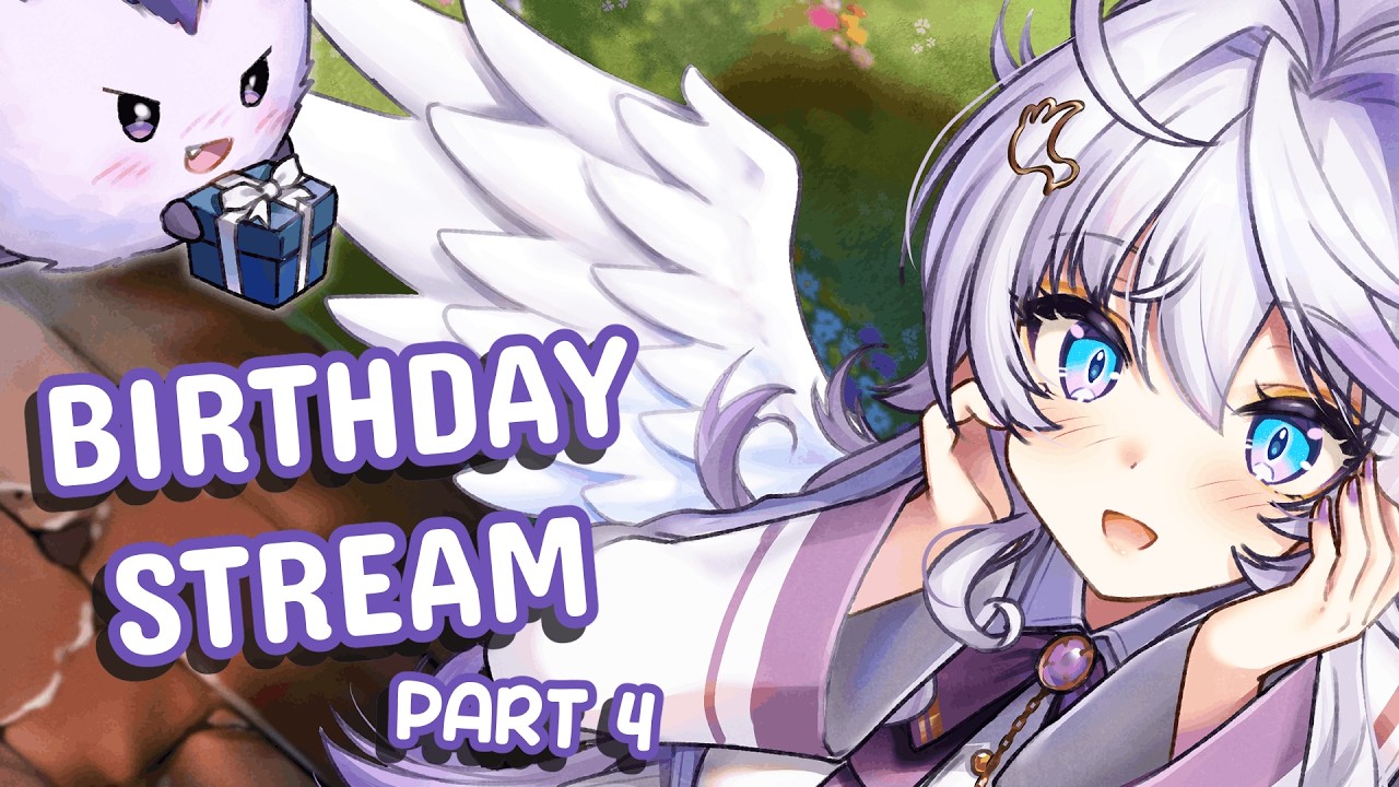 It's my birthday and this a part 4? 【 48HR BIRTHDAY DONOTHON 】!donothon !giveaway