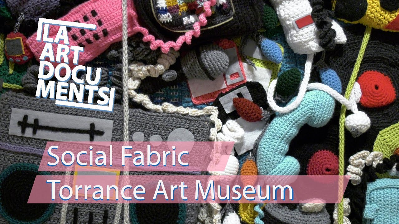 Social Fabric / Curated by Sue-Na Gay / Torrance Art Museum