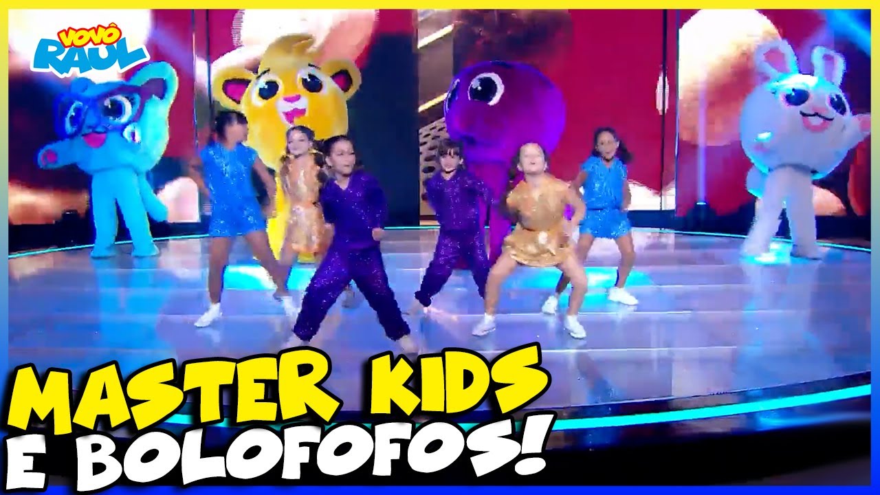 MASTER KIDS e BOLOFOFOS ARRASAM COM 