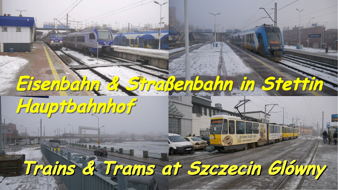 Züge und Straßenbahnen in Stettin Hauptbahnhof - Szczecin Glówny
