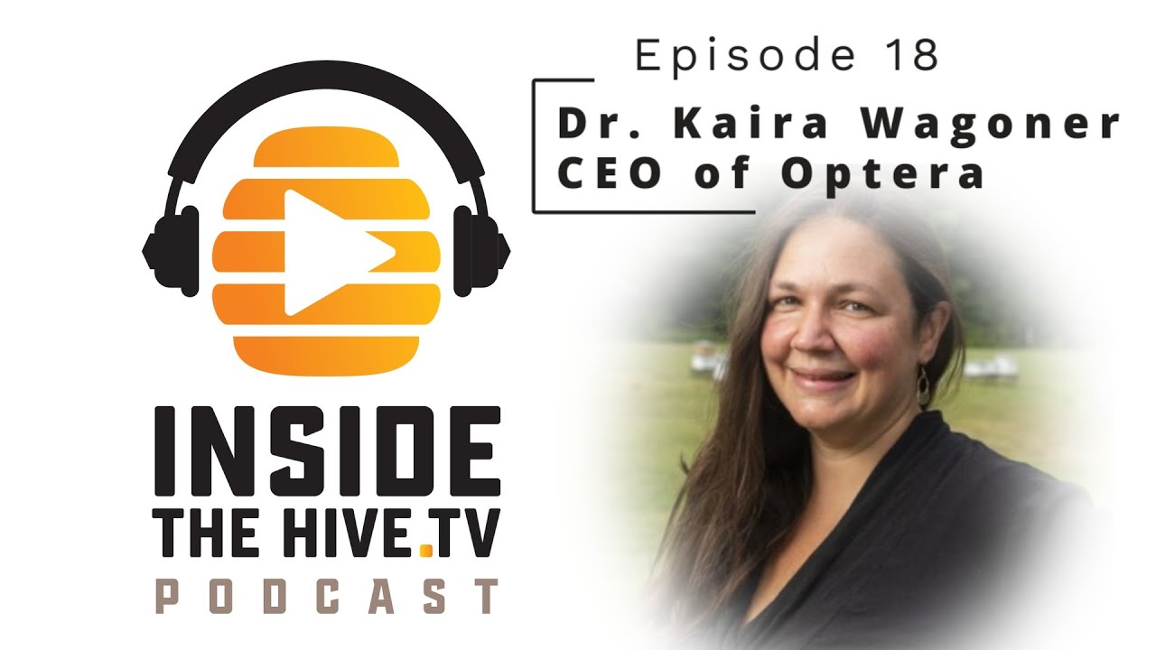 Not all HYGIENIC BEHAVIORS of HONEY BEES are created equal. - Dr. Kaira Wagoner, Optera CEO
