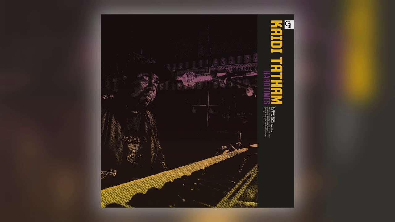Kaidi Tatham - Hard Times