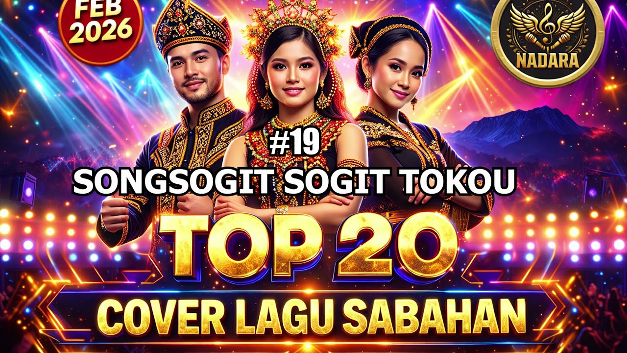 Top 20 Cover Lagu sabahan Untuk Febuari 2026