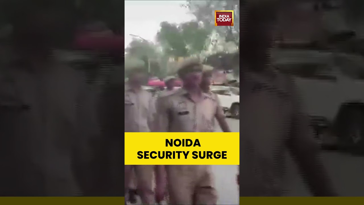 Heavy Security In Noida After Workers&rsquo; Protest