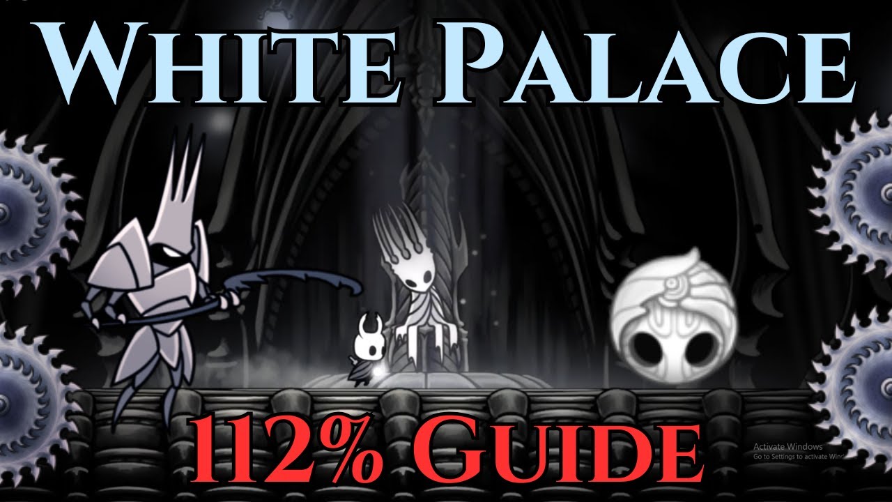 White Palace -  Hollow Knight 112% Guide (Full Walkthrough)