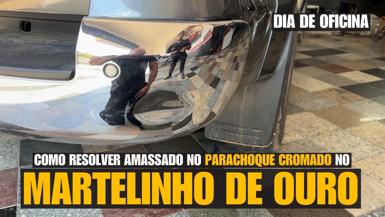 DIA DE OFICINA  como resolver um amassado em parachoque cromado no Martelinho de Ouro