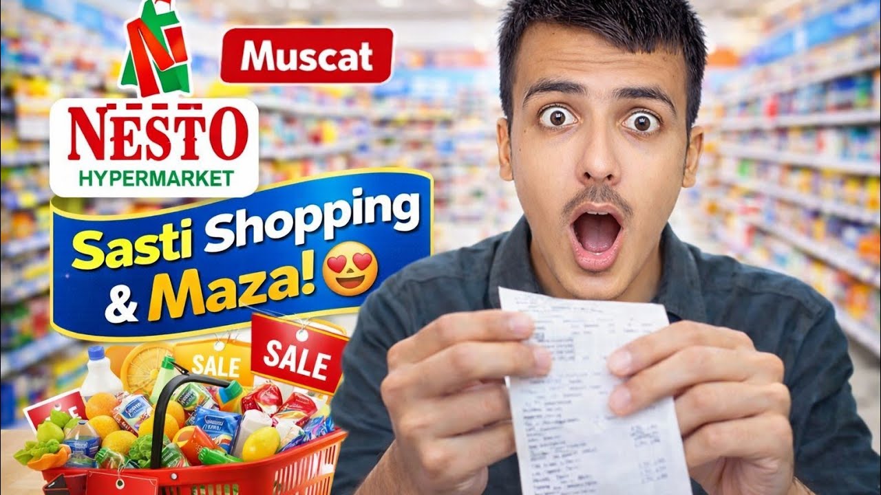 Nesto Hypermarket Muscat - Sasti Shopping & Maza! 😍